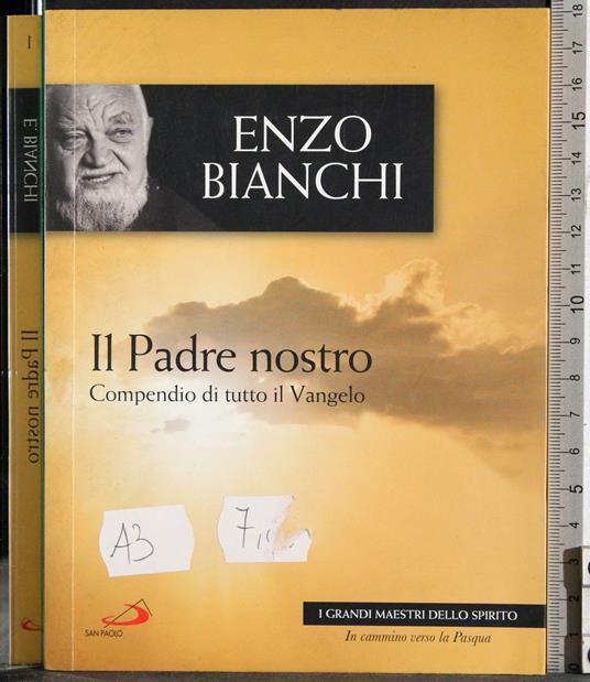 Il padre nostro. Compendio di tutto il Vangelo - Enzo Bianchi - copertina