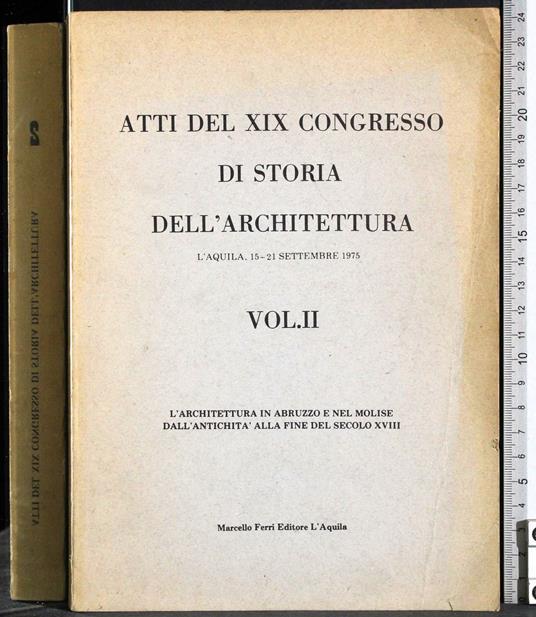 Atti del XIX congresso di storia dell'architettura. Vol 2 - G. Valerio Catullo - copertina