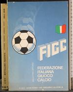 Federazione Italiana Giuoco Calcio. Bollettino Ufficiale