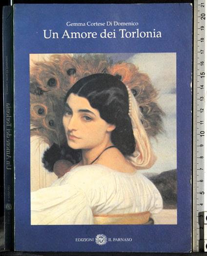 Un amore dei Torlonia - Gemma Cortese Di Domenico - copertina