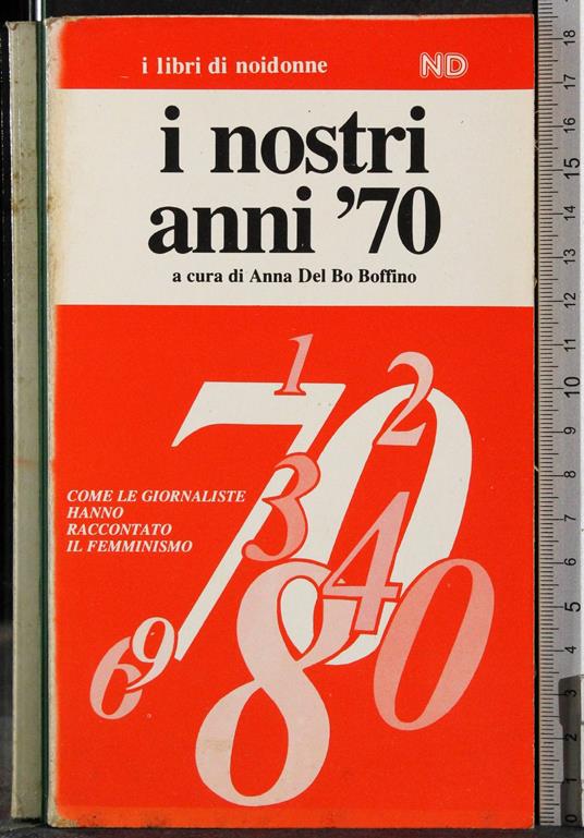 I nostri anni 71 - Anna Del Bo Boffino - copertina