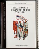 Vita e morte dell'ordine dei templari