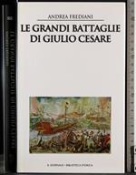 Le grandi battaglie di Giulio Cesare