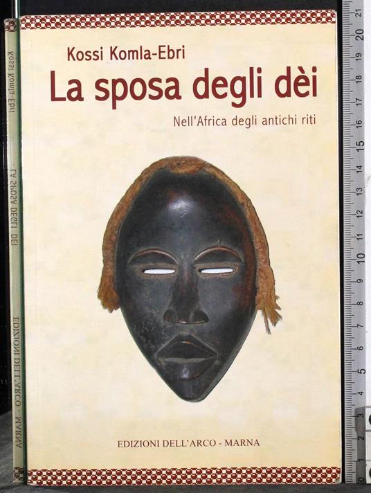 sposa degli dei.Nell'Africa degli antichi riti - Kossi Komla-Ebri - copertina