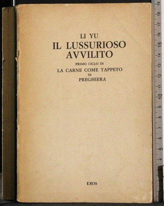 Il lussurioso avvilito. Primo ciclo la carne tappeto di preghiera - Li Yu - copertina