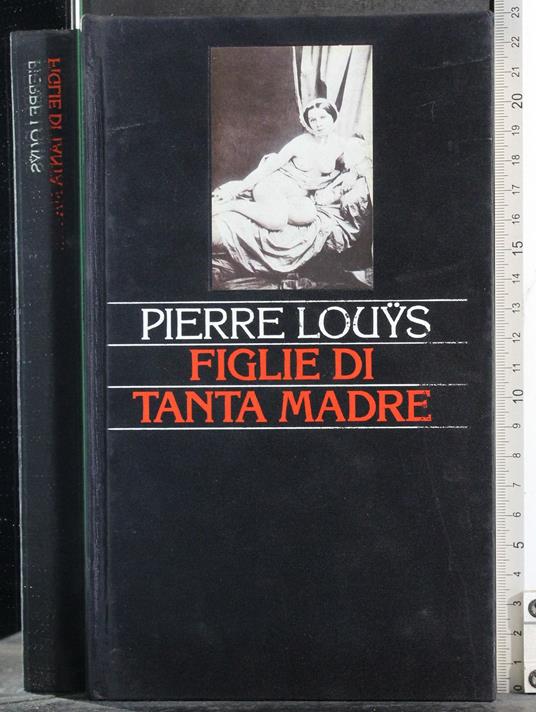 Erotica. Figlie di tanta madre - Pierre Louÿs - copertina