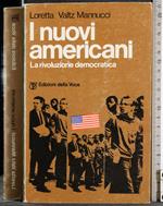 I nuovi americani. La rivoluzione democratica