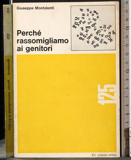 Perché rassomigliamo ai genitori - Giuseppe Montalenti - copertina