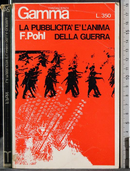 pubblicità è l'anima della guerra - Frederick J. Pohl - copertina