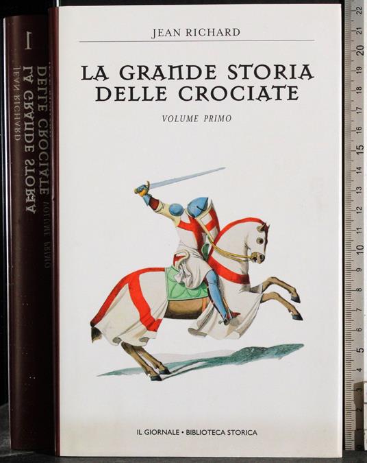 grande storia delle crociate Vol 1 - Jean Richard - copertina