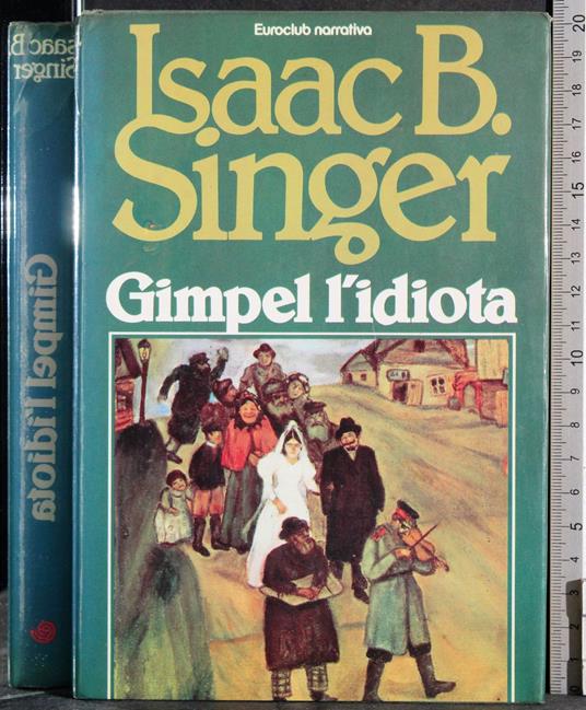 Gimpel l'idiota - Isaac B. Singer - copertina