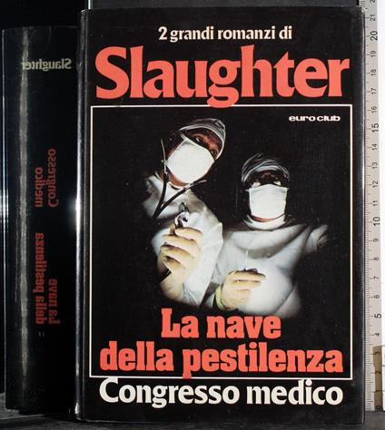 nave della pestilenza - Frank G. Slaughter - copertina