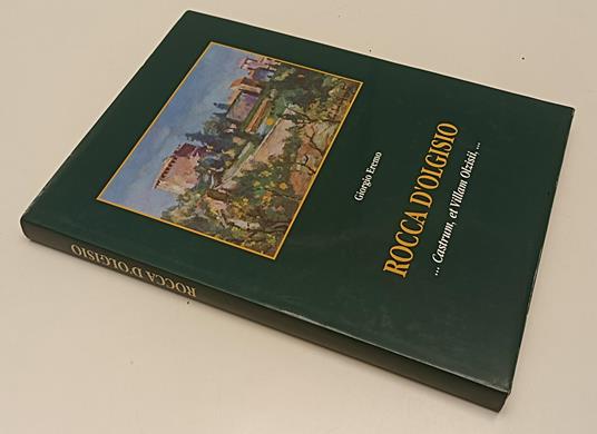 Rocca D'olgisio Castrum Et Villam Olzisii- Giorgio Eremo- - copertina