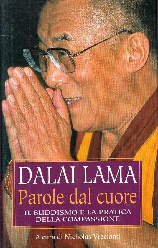 Parole Dal Cuore Il Buddismo - Dalai Lama - copertina