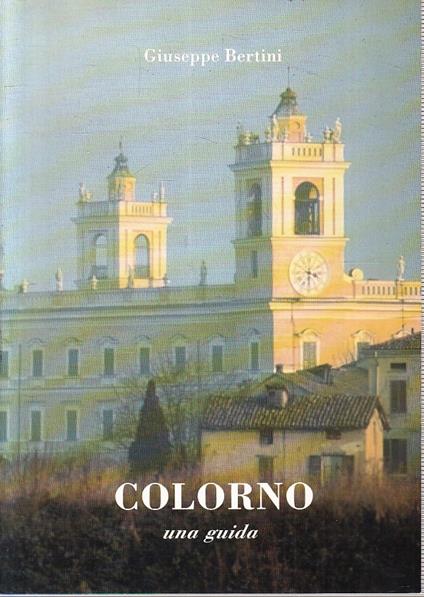 Colorno Una Guida - Giuseppe Bertini - copertina