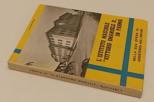 L' Istituto Maschile "Vittorio Emanuele Ii" In Parma - copertina