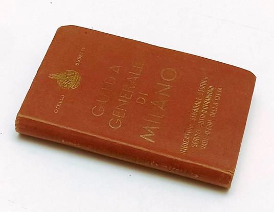 Guida Generale Di Milano - Otello Busetti - copertina