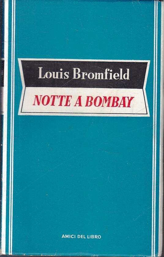 Notte A Bombay - Louis Bromfield - copertina