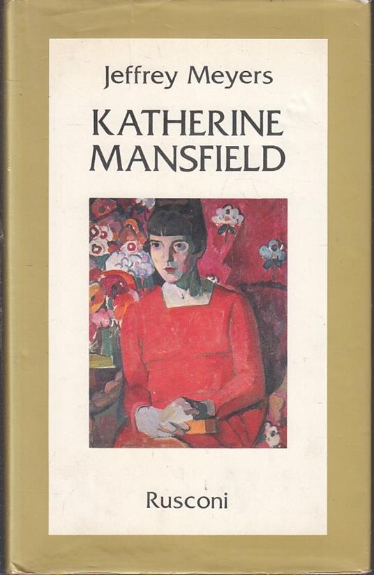Katherine Mansfield - Jeffrey Meyers - copertina