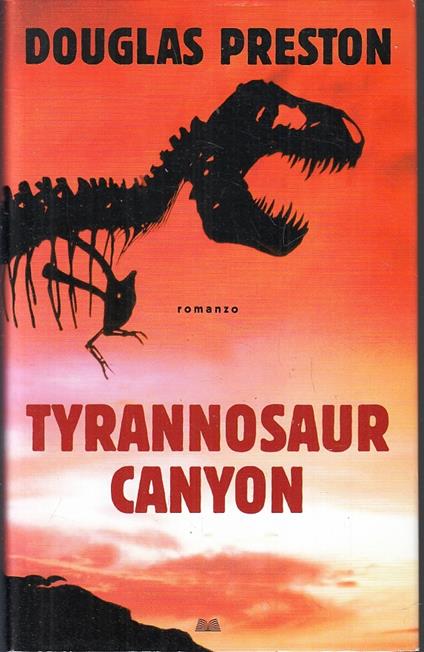 Tyrannosaur Canyon - Douglas Preston - copertina