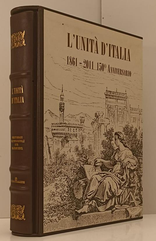 L' Unità D'italia 1861/2011 150° Anniversario - copertina