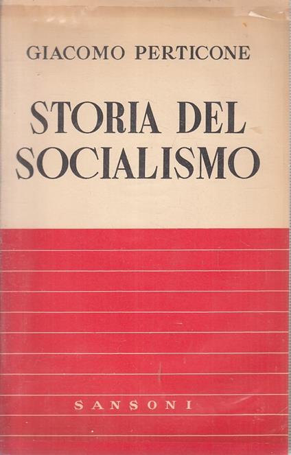 Storia Del Socialismo - Giacomo Perticone - copertina