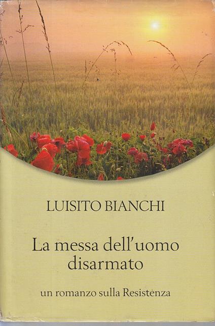 La Messa Dell'uomo Disarmato - Hombert Bianchi - copertina