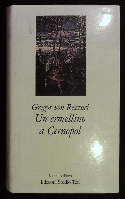 Un ermellino a Cernopol - Gregor von Rezzori - copertina