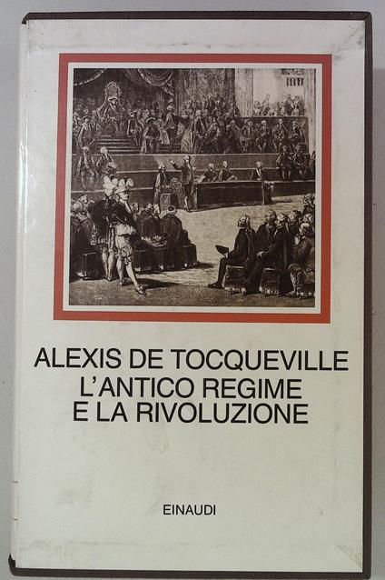 L' antico regime e la rivoluzione - Alexis de Tocqueville - copertina