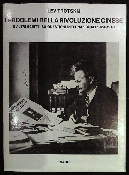 I problemi della rivoluzione cinese e altri scritti su questioni internazionali 1924 - 1940 - Lev Trotsky - copertina