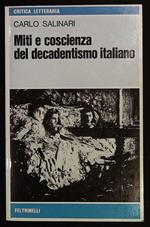 Miti e coscienza del decadentismo italiano (D'Annunzio, Pascoli, Fogazzaro e Pirandello)