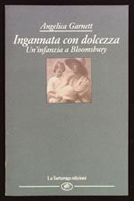 Ingannata con dolcezza. Un'infanzia a Bloomsbury