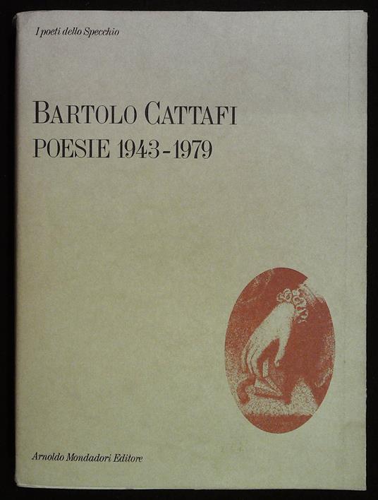Poesie 1943-1979 - Bartolo Cattafi - copertina
