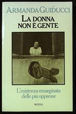 donna non è gente. L'esistenza emarginata delle più oppresse