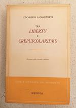 Tra Liberty e Crepuscolarismo