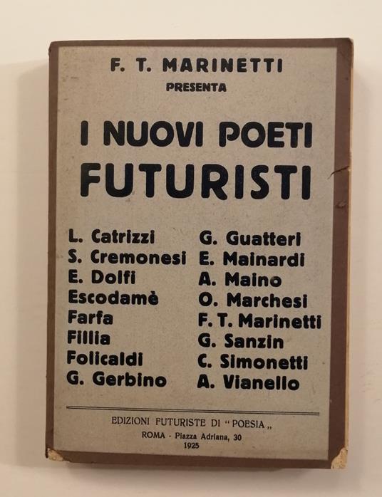 F.T. Marinetti presenta i nuovi poeti futuristi. edizioni futuriste di poesia - Filippo Tommaso Marinetti - copertina