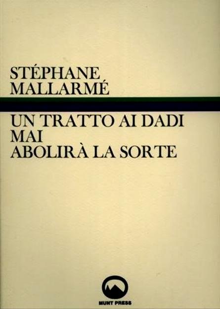 Un tratto di dadi mai abolirà la sorte - Stéphane Mallarmé - copertina