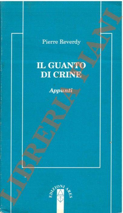 Il guanto di crine. Appunti - Pierre Reverdy - copertina