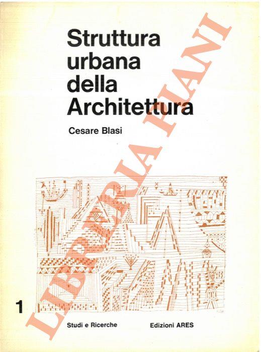 Struttura urbana dell'architettura - Cesare Blasi - copertina