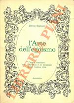 L' Arte dell'egoismo. Come trattare con i tiranni e le tirannie della vostra vita