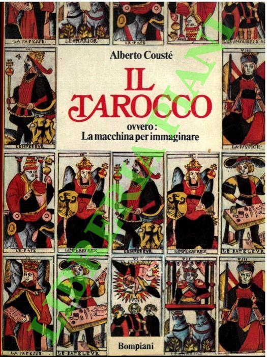 Il tarocco ovvero: La macchina per immaginare - Alberto Cousté - copertina