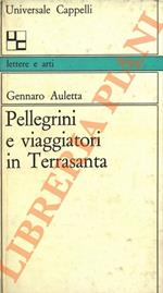 Pellegrini e viaggiatori in Terrasanta.