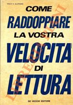 Come raddoppiare la vostra velocità di lettura