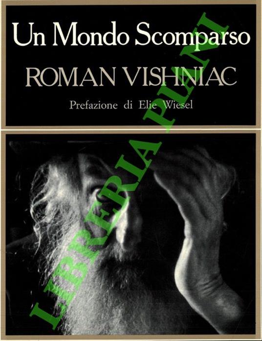 Un mondo scomparso. Prefazione di Elie Wiesel. - Roman Vishniac - copertina