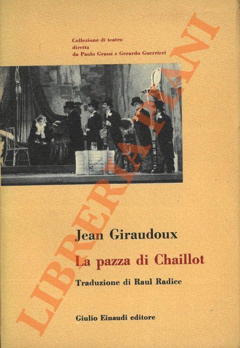 pazza di Chaillot - Jean Giraudoux - copertina