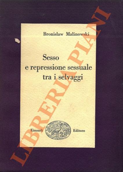 Sesso e repressione sessuale tra i selvaggi. - Bronislaw Malinowski - copertina