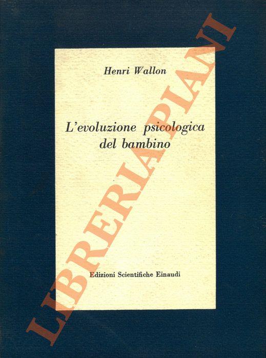 L' evoluzione psicologica del bambino - Henri Wallon - copertina