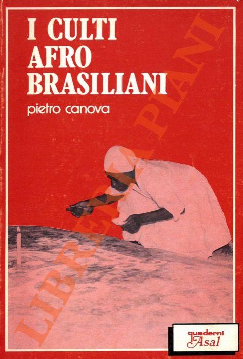 I culti afro brasiliani. Una sfida alla società e alla chiesa - Pietro Canova - copertina