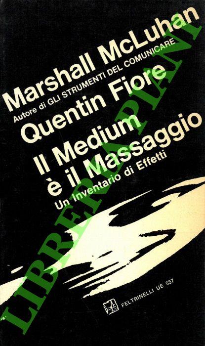 Il medium è il messaggio. - Marshall McLuhan - copertina