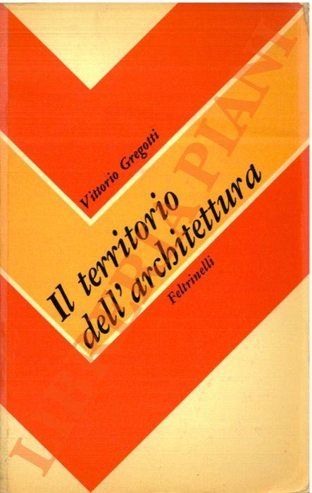 Il territorio dell'architettura - Vittorio Gregotti - copertina